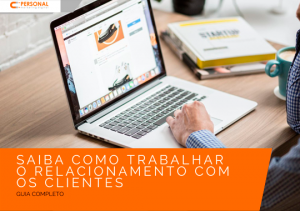 capa-ebook-site-saiba-como-trabalhar-o-relacionamento-com-os-clientes-guia-completo